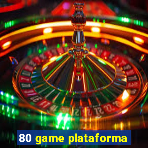 80 game plataforma